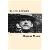 Thomas Mann Tonio Kroger (Tascabile)