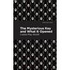Louisa May Alcott The Mysterious Key and What it Opened (Tascabile)