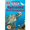 Laaren Brown Splendid Sea Creatures (Tascabile) Scholastic Reader, Level 2