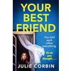Hodder Paperback Your Best Friend: A completely gripping and unputdownable psychological thriller with a shocking twist