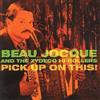 Beau Jocque And The Zydeco Hi-Ro Pick Up On This! Album