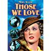 Alpha Video Those We Love (DVD) Mary Astor Kenneth MacKenna Lilyan Tashman Tommy Conlon