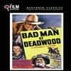 The Film Detective Bad Man of Deadwood (The Film Detective Restored Version) (DVD) Carol Adams