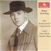 ASHTON / LIDDLE / STANFORD C. Walter Gieseking: The Rediscovered Compositio (CD)