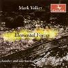 Luna Nova Volker: Elemental Forces - Chamber and Solo Works (CD)