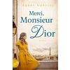 Agnès Gabriel Merci, Monsieur Dior: Roman (Tascabile)
