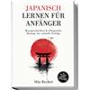 Mia Becker Japanisch lernen für Anfänger: Kurzgeschichten & alltagsn (Tascabile)