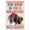 Molly Crabapple Here Where We Live Is Our Country (Copertina rigida)