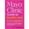 Samir Babayev M.D. Chandra C. Sheno Mayo Clinic Guide to Fertility a (Tascabile)