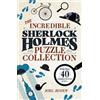 Joel Jessup The Incredible Sherlock Holmes Puzzle Collection (Tascabile)