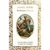 Daniel Defoe Robinson Crusoe (Copertina rigida) Flame Tree Collectable Classics