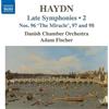 Naxos Franz Joseph Haydn: Late Symphonies (Nos. 96 'The Miracle', 97 and 98), Vol. 2