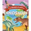 Edicart Il mio grande atlante dei dinosauri. Conosci i dinosauri, le epoche e i luoghi in cui sono vissuti