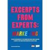 Fortune Hill Media Excerpts from Experts: Marketing: The best and brightest of the marketing world come together to impart their hard-won wisdom for a great cause