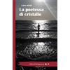 Betti Editrice La poetessa di cristallo | libro stampato