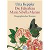 dtv Verlagsgesellschaft Die Falterfrau. Maria Sibylla Merian. Großdruck: Biographischer Roman: 25229