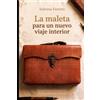 GS&M Edizioni La maleta para un nuevo viaje interior: 1