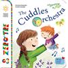 Franco Cosimo Panini The cuddles orchestra. Ediz. illustrata. Con CD Audio. Con QR Code per contenuti musicali