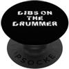 Drummer Theme Apparel Dibs sul batterista PopSockets PopGrip Adesivo