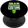 Alien Extraterrestrial Sci-Fi UFO Space Questo è il mio costume umano Sono davvero un alieno per bambini di Halloween PopSockets PopGrip Adesivo
