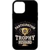 Nice Effort Designs Custodia per iPhone 12 mini Participation Trophy Husband Funny Sarcastic Vintage Badge
