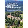 Rubbettino Il complesso monastico di Santa Maria del Patire e la sua montagna. Consapevolezza, tutela e valorizzazione