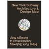 Sandra Bloodworth Linda Tonn New York Subway Architecture & Design Map (Map)
