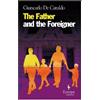 Giancarlo De Cataldo The Father and the Foreigner (Tascabile)
