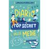 Mondadori Diario top secret delle medie. Come affrontare la scuola (anche senza smartphone)