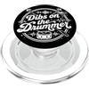 Drummer Theme Apparel Dibs sul batterista PopSockets PopGrip per MagSafe
