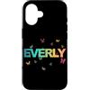 Everly Figlia Sorella idee regalo di com Custodia per iPhone 16 Everly - Bellissimo nome con farfallas