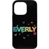 Everly Figlia Sorella idee regalo di com Custodia per iPhone 13 Pro Everly - Bellissimo nome con farfallas