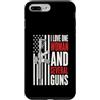 Funny Shooting Gifts Custodia per iPhone 7 Plus/8 Plus Design divertente con scritta I Love One Woman And Diverse Guns