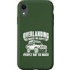 Funny Sarcastic Humor Joke Phrase Design Custodia per iPhone XR Divertente design Overlanding Makes Me Happy People Not So Much