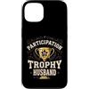 Nice Effort Designs Custodia per iPhone 13 Participation Trophy Husband Funny Sarcastic Vintage Badge