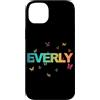Everly Figlia Sorella idee regalo di com Custodia per iPhone 14 Plus Everly - Bellissimo nome con farfallas