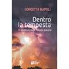 Pellegrini Dentro la tempesta. Il nemico non fa più paura
