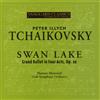 Pyotr Il'yich T Peter Il'yich Tchaikovsky: Swan Lake: Grand Ballet in Four (CD)