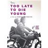 Kimstim Too Late To Die Young (DVD) Demian Hernández Antar Machado Magdalena Tótoro