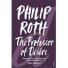 Philip Roth The Professor of Desire (Tascabile)