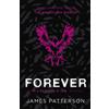 James Patterson Forever: A Maximum Ride Novel (Tascabile) Maximum Ride