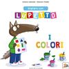 Gribaudo Imparo con lupetto i colori. Amico lupo