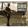 Sirio Martelli - Inutilmente Utile - Cd