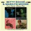 Betty Roche / Moore Marilyn - Four Classic Albums - 2 Cd