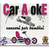 Artisti Vari - Car A Oke Bambini V.1 - Cd