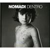 Nomadi - Nomadi Dentro - Cd (digipack)