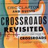 Eric Clapton an Crossroads Revisited: Selections from the Crossroads (Vinyl LP)