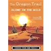 Jesse Wiley Oregon Trail: Alone in the Wild (Tascabile)