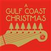 Various Artists A Gulf Coast Christmas (CD) Album