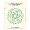 Solah Lim Grotesque Weather and Good People (Tascabile)